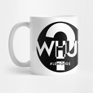 WHUUT? Mug